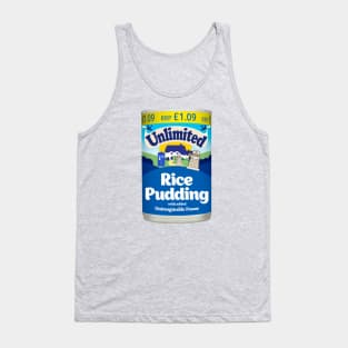 Unlimited Rice Pudding! Tank Top